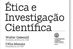 Porto: Universidade Católica promove seminários em «ética e investigação científica»