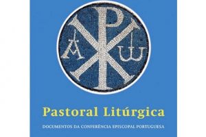 Igreja: «Pastoral Litúrgica», 50 anos de documentos publicados em Portugal