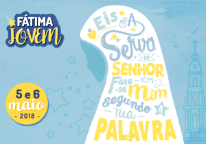 Pastoral Juvenil: Jovens de Portugal realizam em Fátima encontro nacional para projetar Jornada Mundial da Juventude 2019