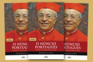 Publicações: Lançamento da obra «O Núncio Português – Biografia do Cardeal Monteiro de Castro»