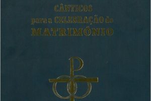 Portugal: Secretariado da Liturgia publicou «Cânticos para a Celebração do Matrimónio»