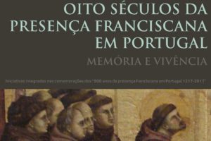 Franciscanos: Iniciativas fazem «memória e vivência» de 800 anos de presença em Portugal