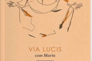 Publicações: Lançamento da obra «Via Lucis com Maria»