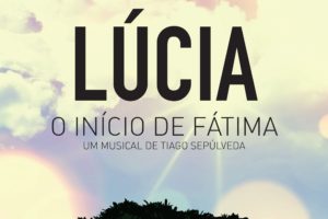 Estoril: «Lúcia - O início de Fátima», um musical para a família no 13 de maio