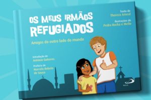 Publicações: Thereza Ameal assina «Os meus irmãos refugiados», uma história atual destinada a crianças e adultos
