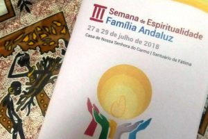 Fátima: Família Andaluz convidada a crescer em Igreja, com maior participação dos leigos