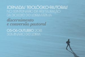 Leiria: Jornadas pastorais sobre «Discernimento e Conversão Pastoral»