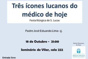Porto: Conferência «Três ícones lucanos do médico de hoje»