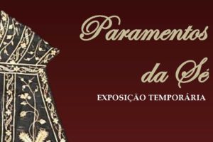Património: Exposição temporária com paramentos da Sé de Angra