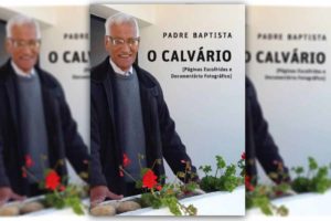Publicações: Lançamento da obra «O Calvário»