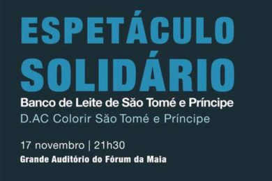 Solidariedade: Espetáculo para ajudar o Banco de Leite de São Tomé e Príncipe