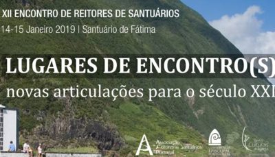 Portugal: Reitores de santuários encontram-se em «novas articulações para o século XXI»