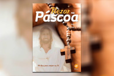 Publicações: Edições Salesianas propõem itinerário para «Rezar na Páscoa» e «crescer na fé»