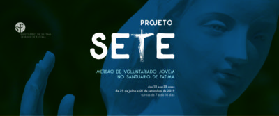 Fátima: Santuário propõe aos jovens projeto «SETE»