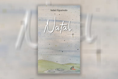 Publicações: Isabel Figueiredo publica o livro «Natal»