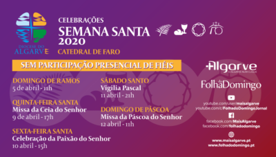 Semana Santa: Diocese do Algarve leva celebrações pascais a «todo o mundo»