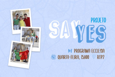 JMJ 2022: Projeto «Say Yes» em destaque no Programa ECCLESIA