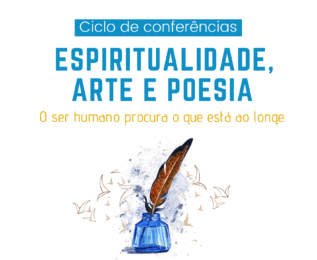 Braga: Pastoral da Cultura promove ciclo de conferências «Espiritualidade, Arte e Poesia»