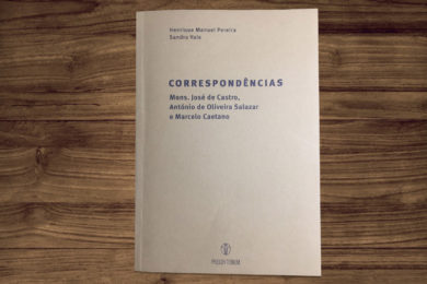 Publicações: Correspondências epistolares entre monsenhor José de Castro, Salazar e Marcelo Caetano