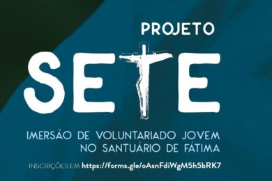 Projeto SETE no Santuário de Fátima - Emissão 30-07-2020