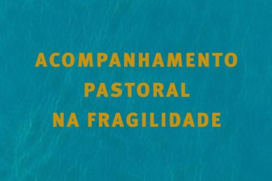 Publicações: «Acompanhamento pastoral na fragilidade», um livro para assistentes espirituais nos hospitais e unidades de saúde em Portugal