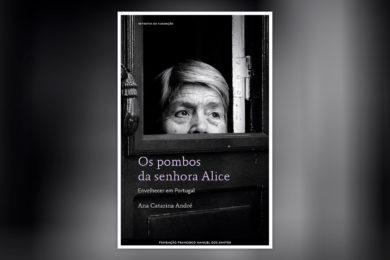 Publicações: «Os pombos da senhora Alice» e outras histórias de solidão nos idosos inspiraram livro de Ana Catarina André (c/vídeo)