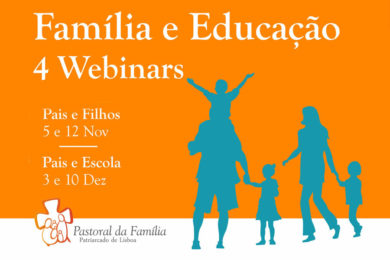 Lisboa: Ciclo de webinars refletem sobre «Família e Educação»