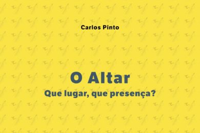 Lisboa: Apresentação do livro «O altar: Que lugar, que presença?»