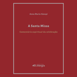 Liturgia: Secretariado nacional publicou «comentário espiritual à Santa Missa», da madre Anna Maria Cànopi