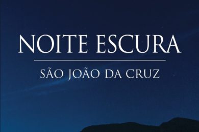 Portugal: Edições Carmelo vão publicar «Noite Escura», uma das principais obras de São João da Cruz