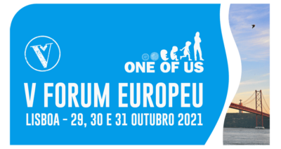 Vida: Lisboa recebe Fórum Europeu «One Of Us»