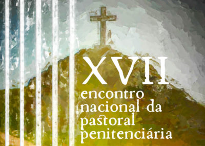 Igreja/Prisões: Encontro nacional da Pastoral Penitenciária realiza-se em Fátima