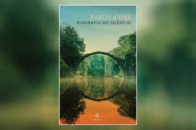 Publicações: «Biografia do Silêncio» de Pablo d’Ors chega às livrarias portuguesas