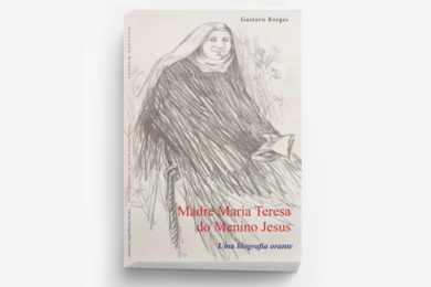 Publicações: Apresentação da obra «Madre Maria Teresa do Menino Jesus, uma biografia orante»