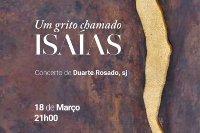 Braga: Capela da Imaculada recebe concerto «Um grito chamado Isaías»