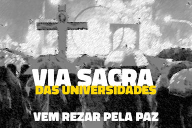 Pastoral Universitária: Estudantes Católicos promovem Via Sacra pelas ruas de Lisboa