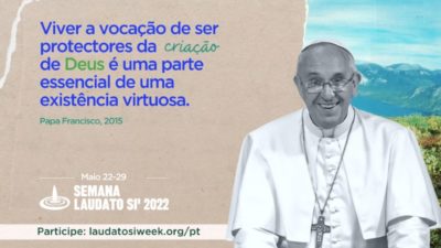 Vaticano: Semana «Laudato Si» inicia este domingo