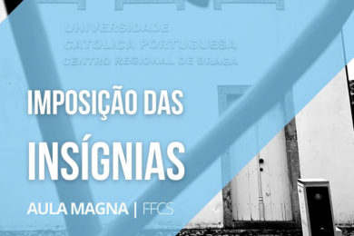 UCP: Imposição das insígnias dos finalistas em Braga