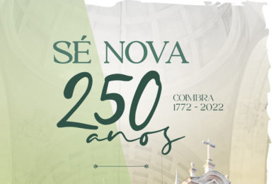 Património: Sé nova de Coimbra está a celebrar 250 anos