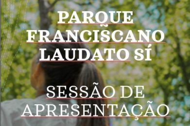 Igreja/Ambiente: Franciscanos apresentam «Parque Laudato Sí»