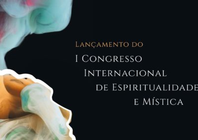 Braga: Lançamento do I Congresso Internacional de Espiritualidade e Mística