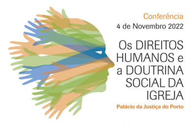 Porto: Conferência «Os direitos humanos e a doutrina social da Igreja» no Palácio da Justiça
