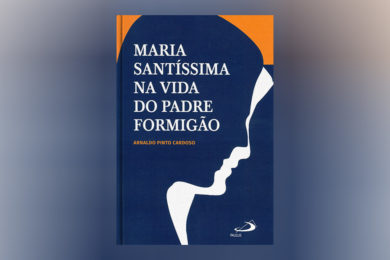 Publicações: Apresentação da obra «Maria Santíssima na vida do Padre Formigão»