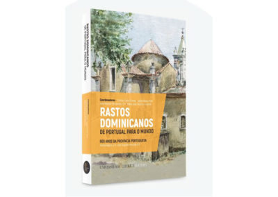 Publicações: Apresentação da obra «Rastos Dominicanos de Portugal para o mundo»