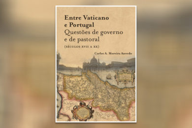 Publicações: Apresentação da obra «Entre Vaticano e Portugal: questões de governo e de pastoral»