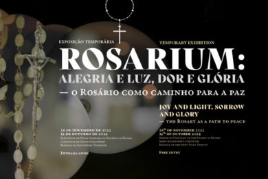 Igreja/Património: Santuário de Fátima inaugura exposição «Rosarium: Alegria e Luz, Dor e Glória»