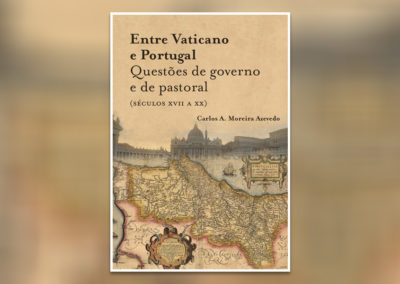 Publicações: «Entre Vaticano e Portugal: questões de governo e de pastoral», novo livro de D. Carlos Azevedo, é apresentado em Lisboa e no Porto