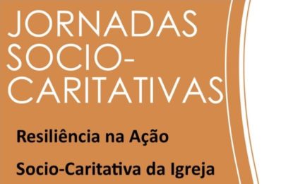 Évora: Jornadas Sociocaritativas abordam tema da «resiliência»