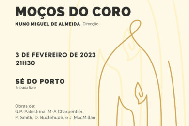 Igreja/Música: Projeto «Nunc Dimittis» dos «Moços do Coro» é apresentado na Sé do Porto