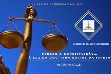 Igreja/Direito: Juristas Católicos promovem conferência «Organização Política e Subsidariedade»